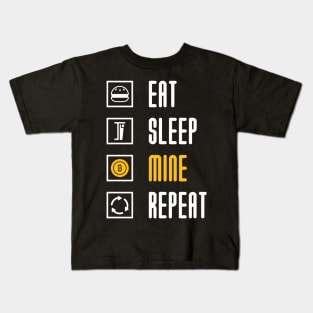 Eat Sleep Mine Repeat - Bitcoin Mining Kids T-Shirt